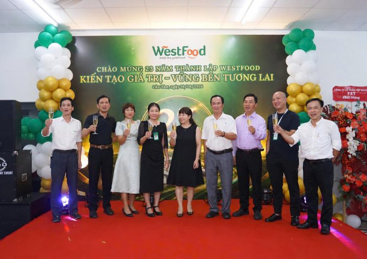 Westfood kỷ niệm 23 năm thành lập: Kiến tạo giá trị – Vững bền tương lai